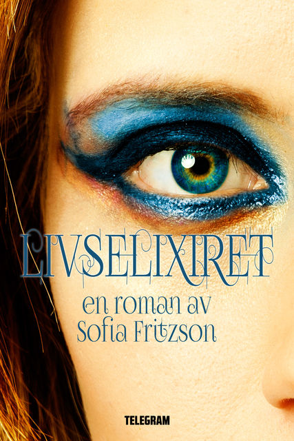 Livselixiret, Sofia Fritzson