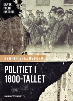 Politiet i 1800-tallet, Henrik Stevnsborg