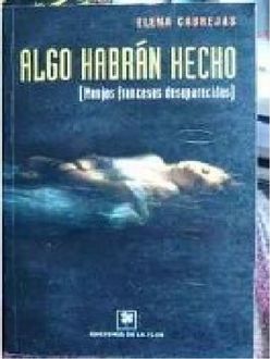 Algo Habrán Hecho, Elena Cabrejas