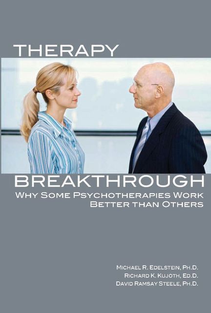 Therapy Breakthrough, David Steele, Michael R. Edelstein, Richard K. Kujoth