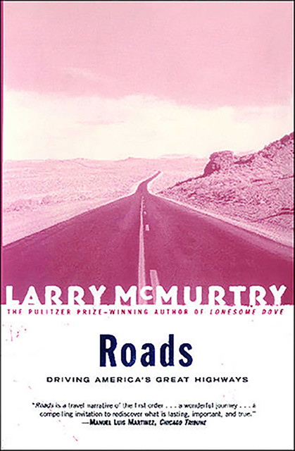 Roads, Larry McMurtry