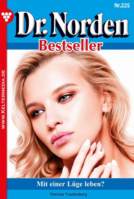 Dr. Norden Bestseller 225 – Arztroman, Patricia Vandenberg