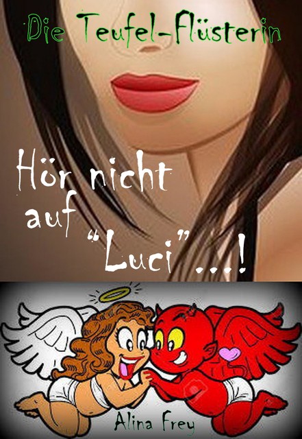 Die Teufel – Flüsterin, Alina Frey