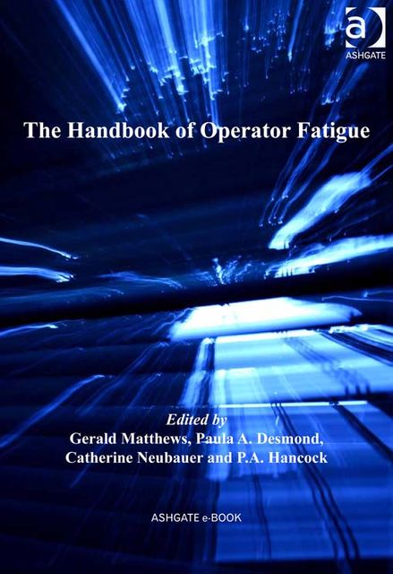 The Handbook of Operator Fatigue, Gerald Matthews