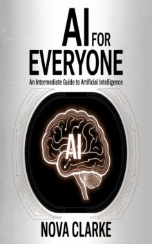 AI for Everyone, Nova Clarke