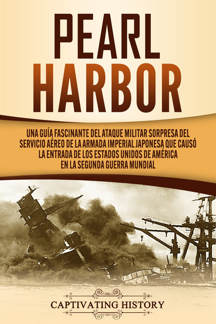 Pearl Harbor, Captivating History