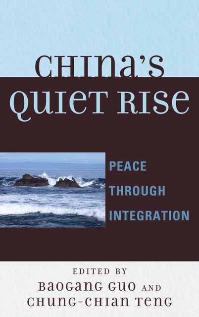 China's Quiet Rise, Baogang Guo, Chung-chian Teng