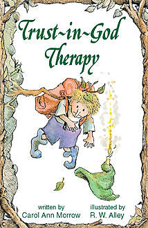 Trust-in-God Therapy, Carol Ann Morrow