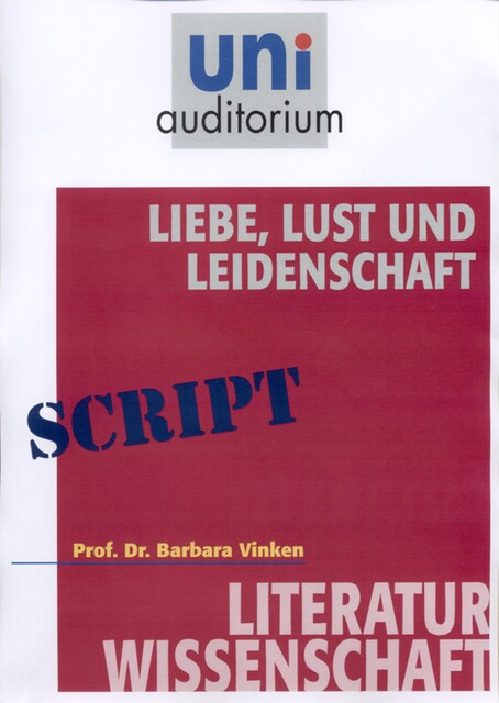 Liebe, Lust und Leidenschaft, Barbara Vinken