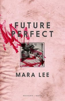 Future Perfect, Mara Lee