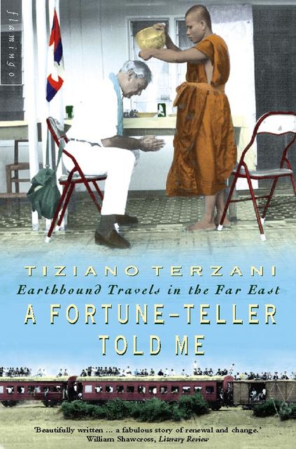 A Fortune-Teller Told Me, Tiziano Terzani