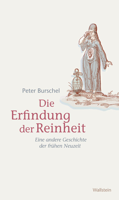 Die Erfindung der Reinheit, Peter Burschel