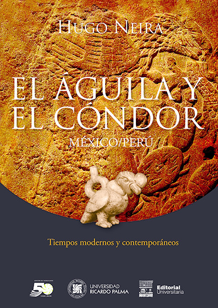 El águila y el cóndor. México/Perú, Hugo Neira