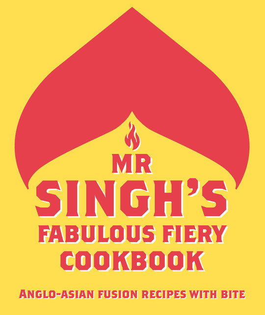 Mr Singh’s Fabulous Fiery Cookbook, Singh's