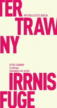 Irrnisfuge, Peter Trawny