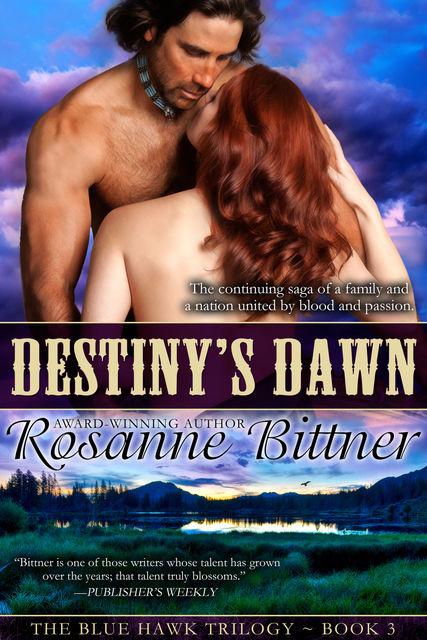 Destiny's Dawn, Rosanne Bittner
