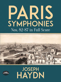 Paris Symphonies Nos. 82–87 in Full Score, Joseph Haydn