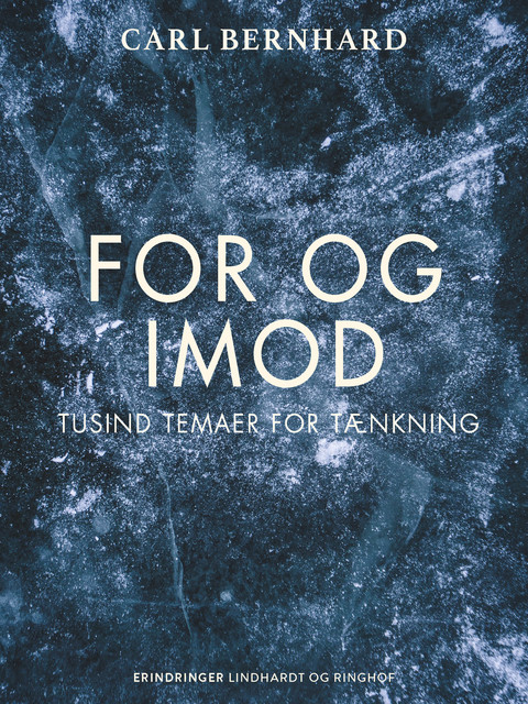 For og imod. Tusind temaer for tænkning, Carl Bernhard