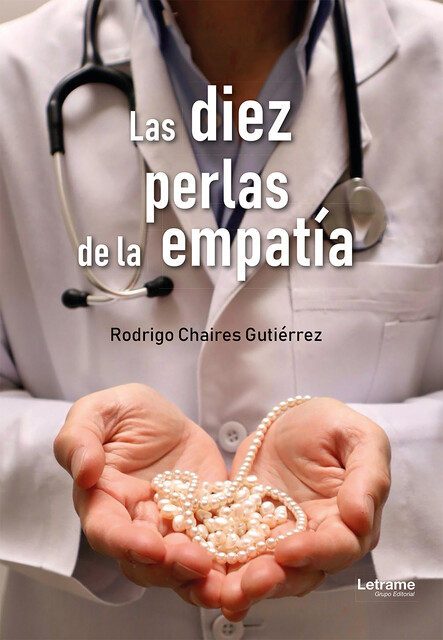 Las diez Perlas de la empatía, Rodrigo Chaires Gutiérrez