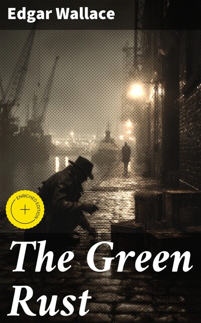 The Green Rust, Edgar Wallace