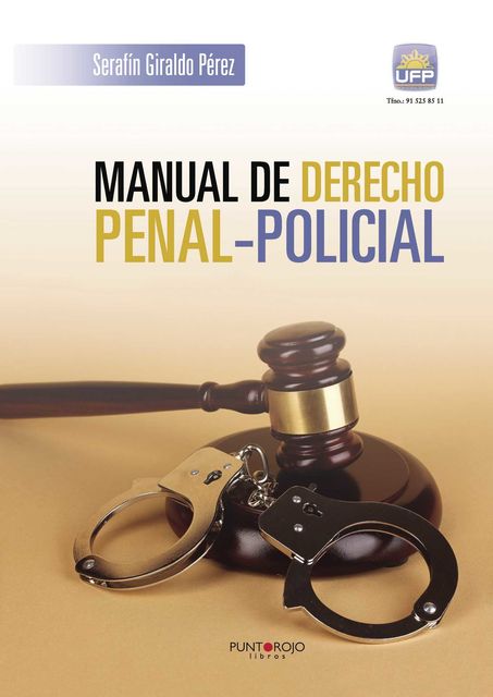 Manual de derecho Penal-Policial, Serafín Giraldo Pérez