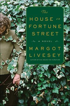 The House on Fortune Street, Margot Livesey