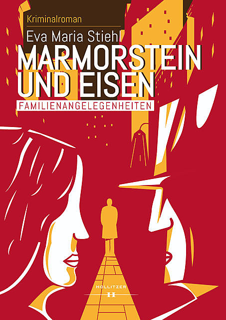 Marmorstein und Eisen – Band 1: Familienangelegenheiten, Eva Maria Stiehl