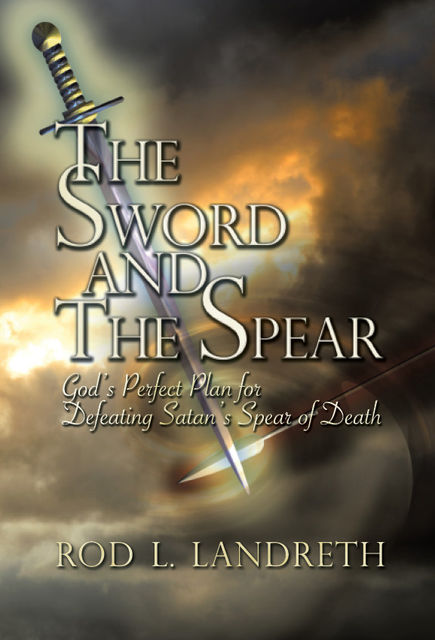 The Sword and the Spear, Rod Landreth