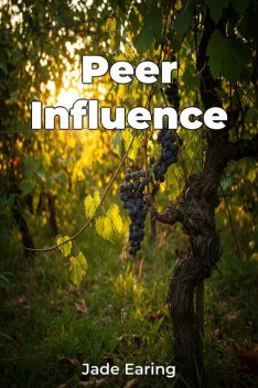 Peer Influence, Jade Earing