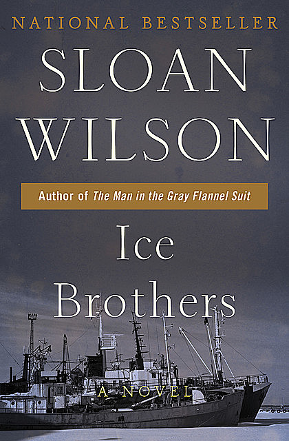 Ice Brothers, Sloan Wilson
