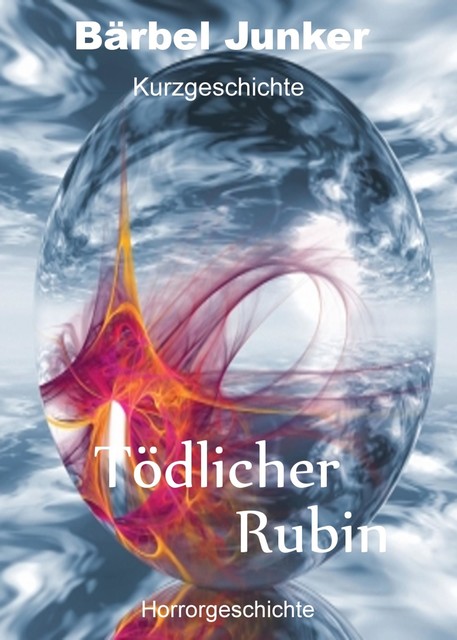 Tödlicher Rubin, Bärbel Junker