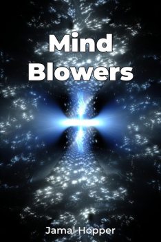 Mind Blowers, Jamal Hopper