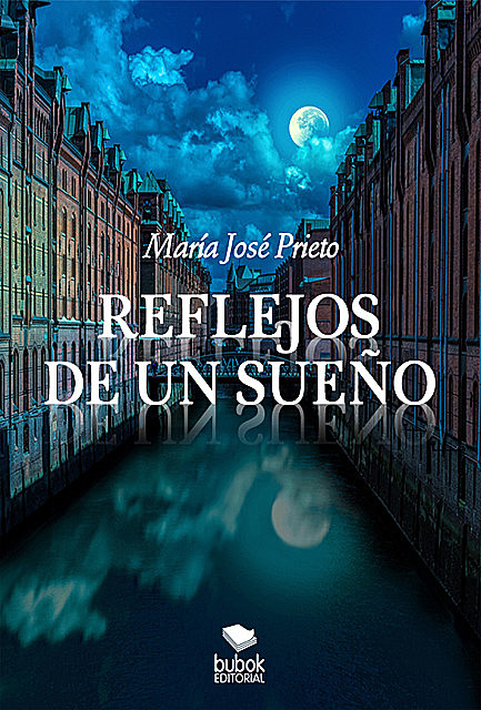 Reflejos de un sueño, María José Prieto