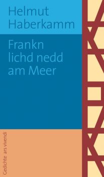 Frankn lichd nedd am Meer (eBook), Helmut Haberkamm