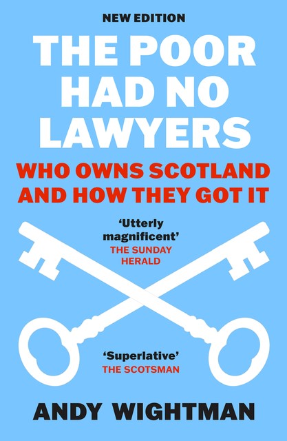 The Poor Had No Lawyers, Andy Wightman