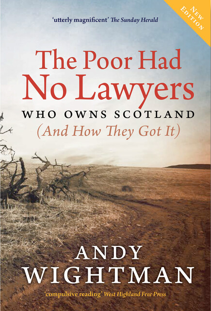 The Poor Had No Lawyers, Andy Wightman
