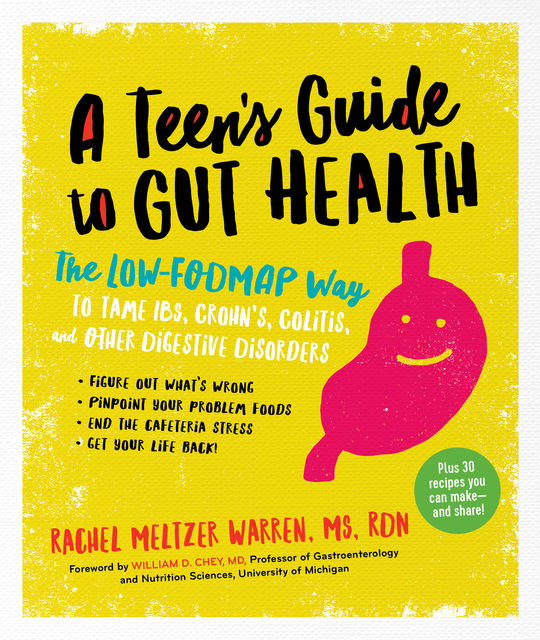 A Teen's Guide to Gut Health, Rachel Meltzer Warren