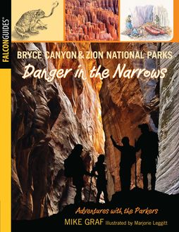Bryce Canyon and Zion National Parks: Danger in the Narrows, Mike Graf
