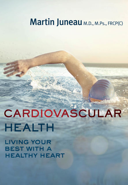 Cardiovascular Health, FRCP, Martin Juneau M. Ps.
