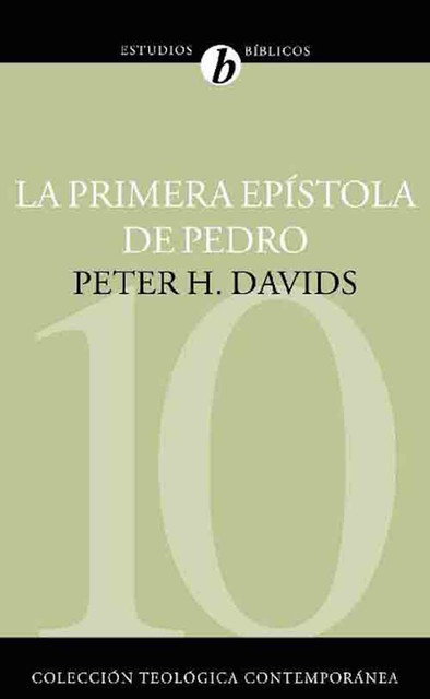 La Primera Epístola de Pedro, Peter H. Davids