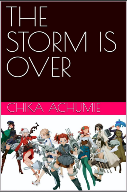 The Storm is Over, Chika Achumie