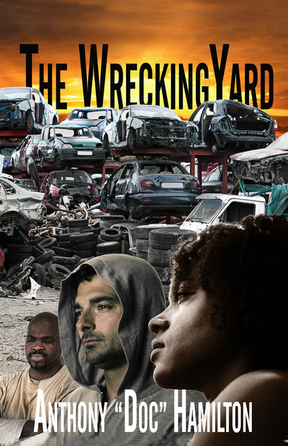 The Wrecking Yard, Anthony “Doc” Hamilton