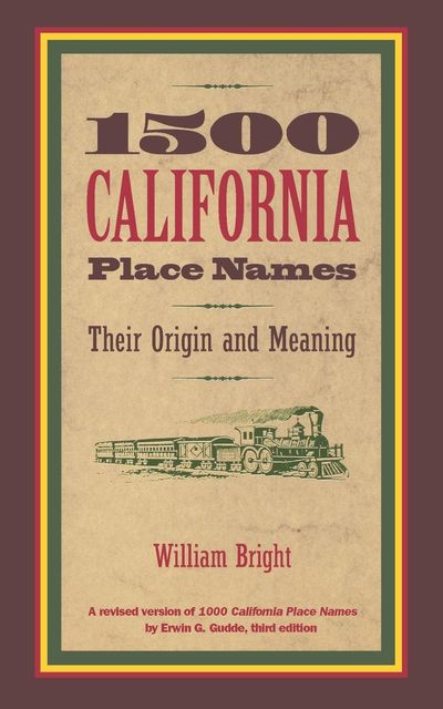 1500 California Place Names, William Bright
