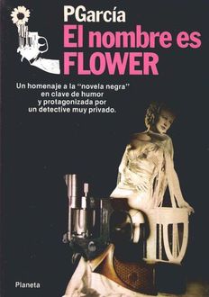El Nombre Es Flower, P. García