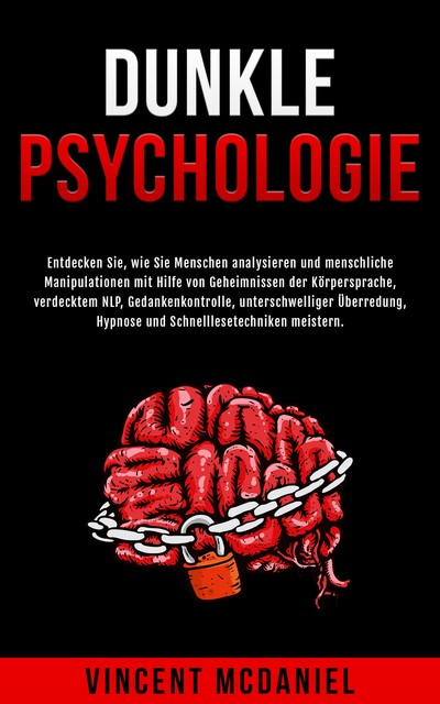 Dunkle Psychologie, Vincent McDaniel