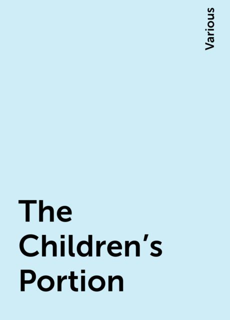 The Children's Portion, Various