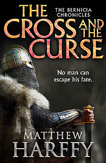 The Cross and the Curse, Matthew Harffy