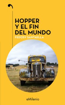 Hopper y el fin del mundo (epub), Fedosy Santaella