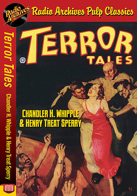 Terror Tales – Chandler H. Whipple & Hen, Arthur Leo Zagat, Henry Treat Sperry