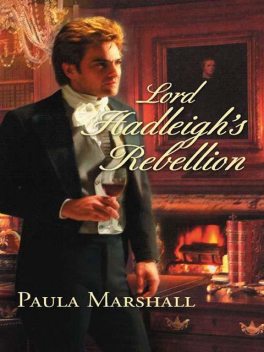 Lord Hadleigh's Rebellion, Paula Marshall